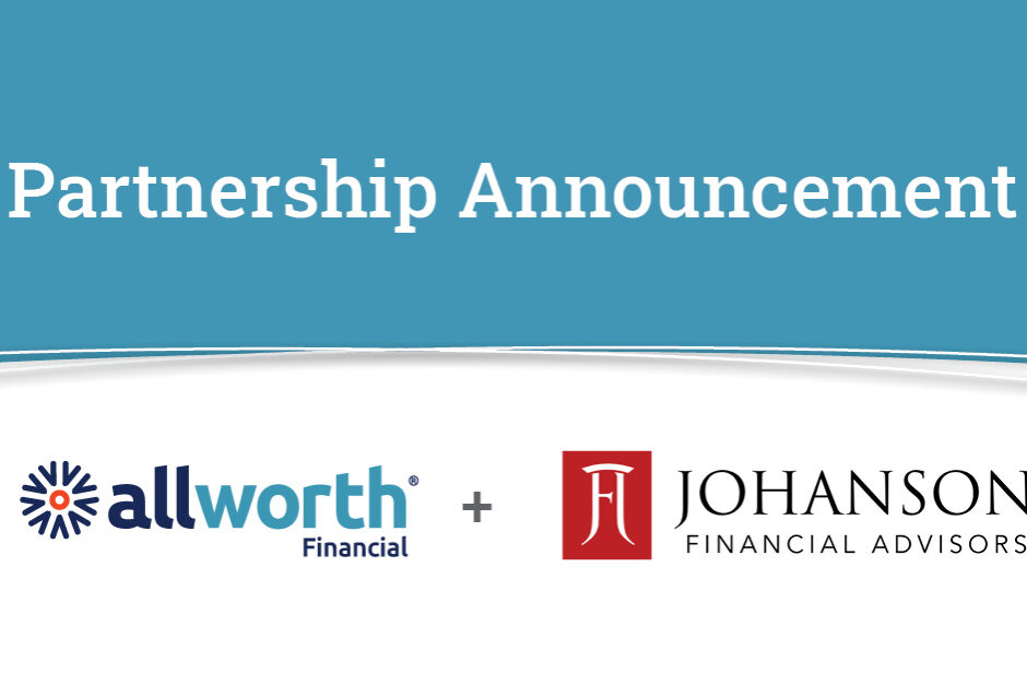 Partnership Announcement between Allworth Financial and Johanson Financial Advisors