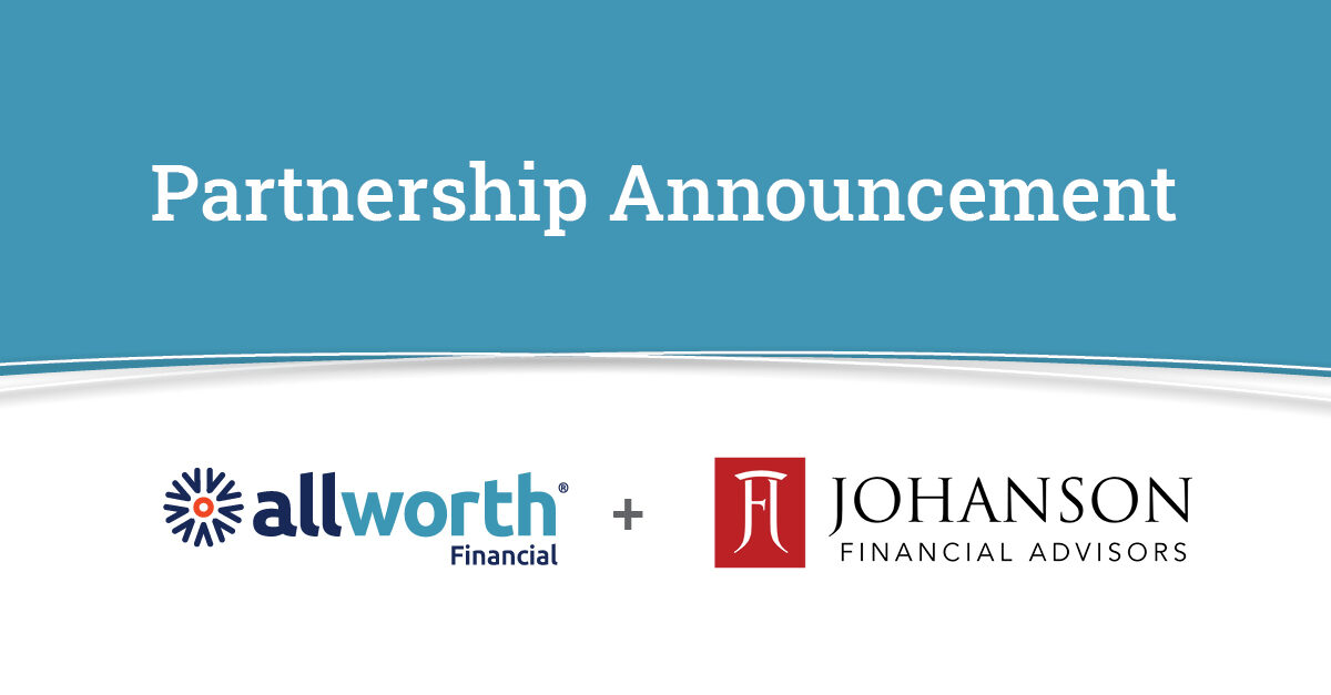 Partnership Announcement between Allworth Financial and Johanson Financial Advisors