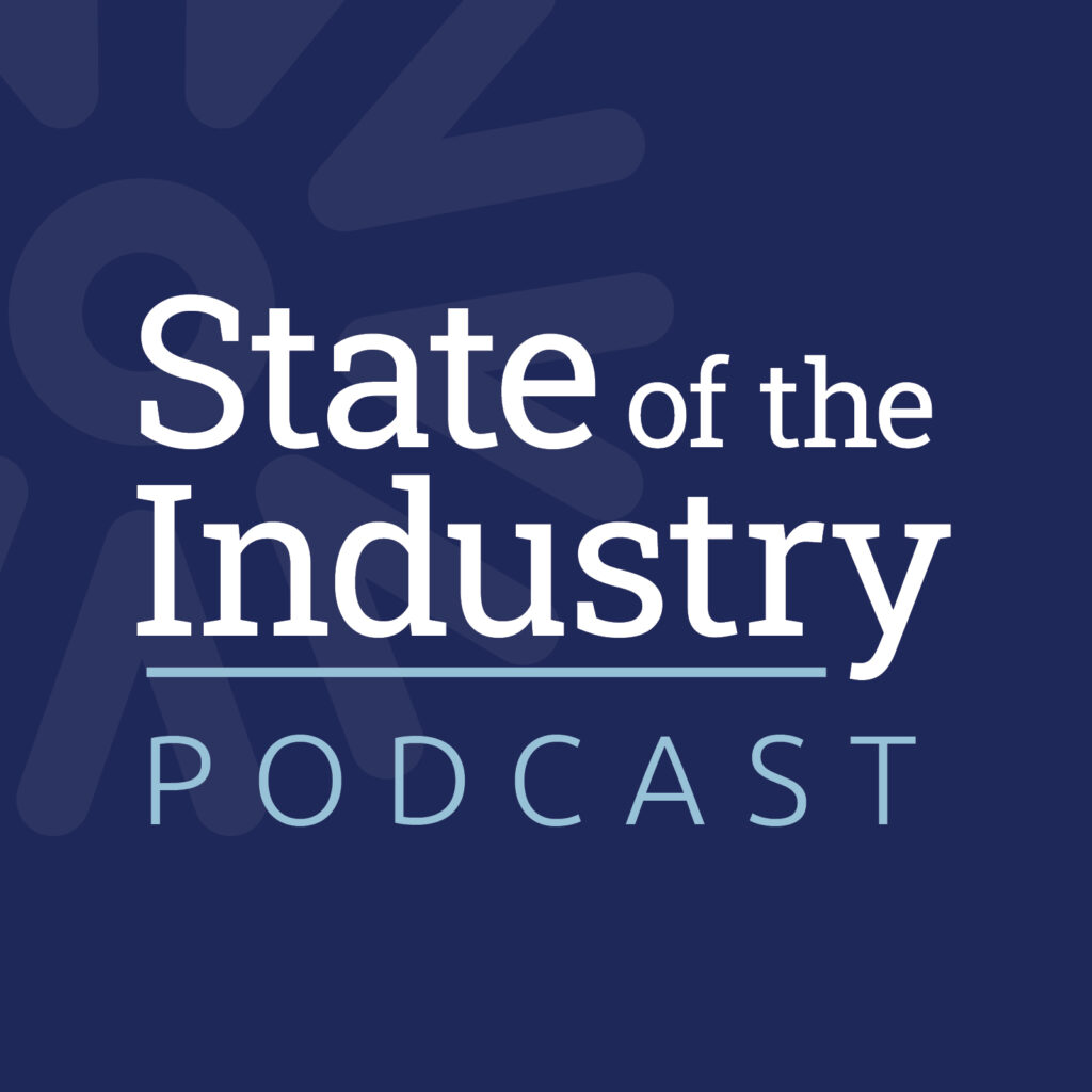 State of the Industry Podcast