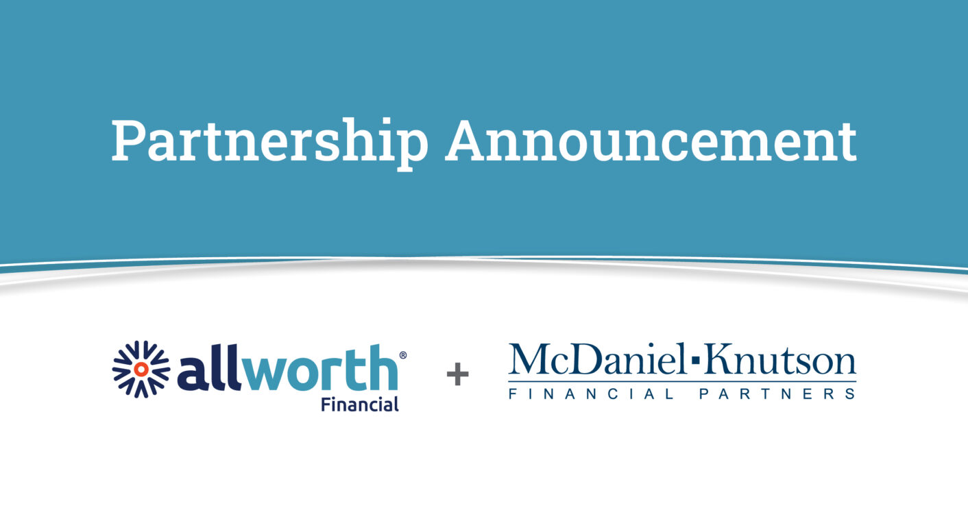 Partnership announcement between Allworth financial and mcdaniel knutson financial partners